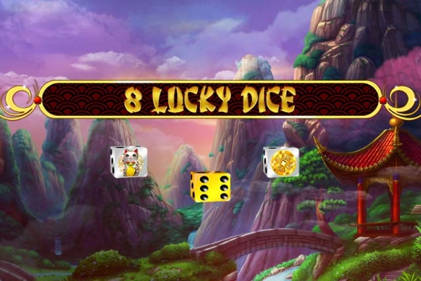 8 Lucky Dice