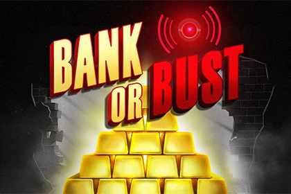 Bank or Bust