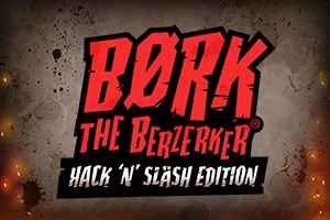 Bork the Berzerker Hack 'N' Slash Edition