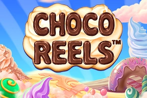 Choco Reels