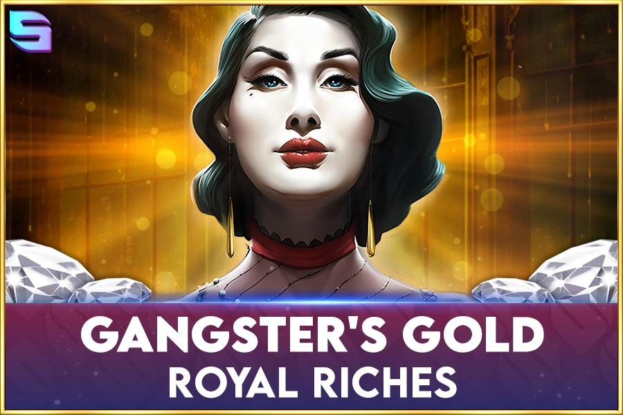 Gangster’s Gold – Royal Riches