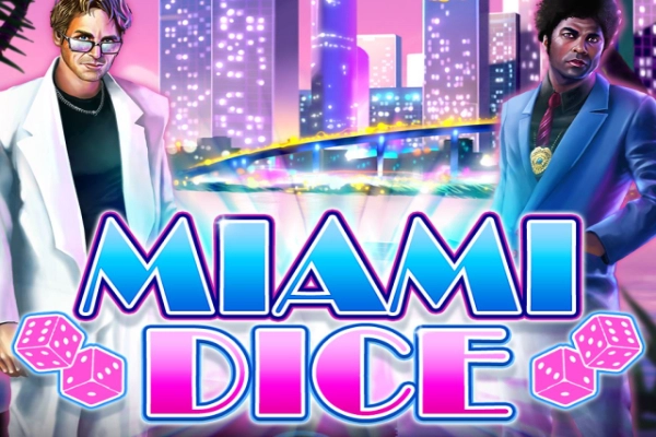 Miami Dice